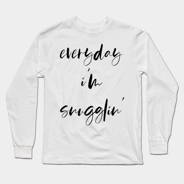 everyday snugglin Long Sleeve T-Shirt by kennaplate